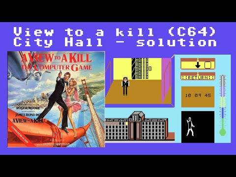 A View to a Kill – City Hall (C64) – Walkthrough