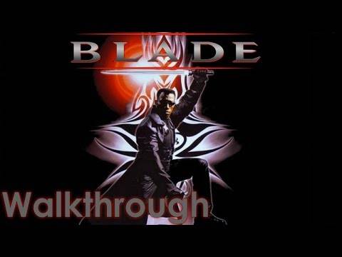Blade Walkthrough