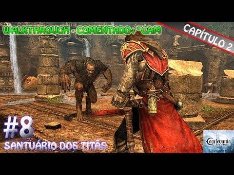 Castlevania Lords of Shadow – Walkthrough (Comentado+*Cam) "Santuário dos Titãs"