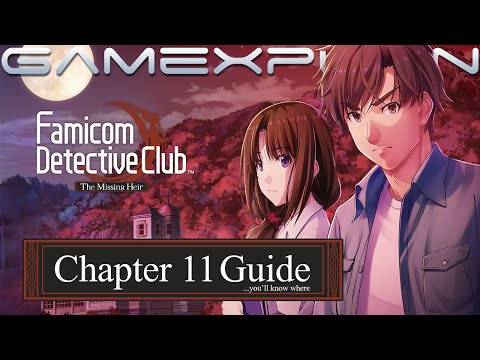 Famicom Detective Club: The Missing Heir – Chapter 11 Walkthrough Guide (You'll Know Where)
