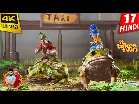 IT TAKES TWO Multiplayer Walkthrough Gameplay -HINDI- Part 17 – TOAD-TAXI