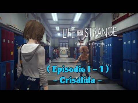 Life is strange – Crisálida – ( EPISODIO I – 1 ) WALKTHROUG Gameplay en español sin comentar PS4 PRO