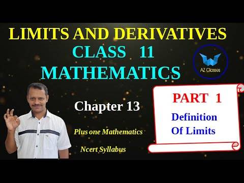 Limits and derivatives/Class 11 maths/chapter 13/Part 1/definition of limits/+1 maths/az classes