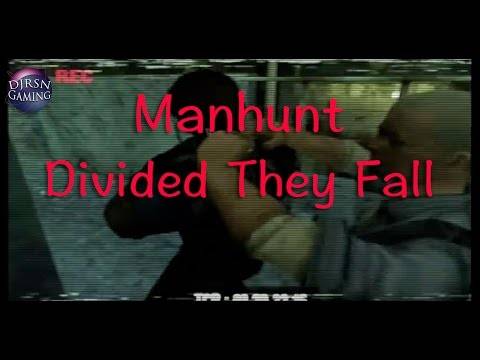 Manhunt: Divided They Fall