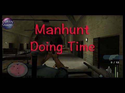 Manhunt: Doing Time