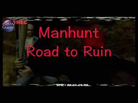 Manhunt: Road to Ruin