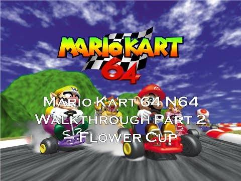Mario Kart 64 N64 Walkthrough Part 2 – Flower Cup