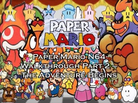 Paper Mario N64 Walkthrough Part 2 – The Adventure Begins