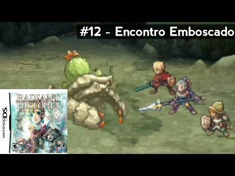 Radiant Historia (Nintendo DS) Walkthrough (Leg. em Por-BR) – #12 Encontro Emboscado