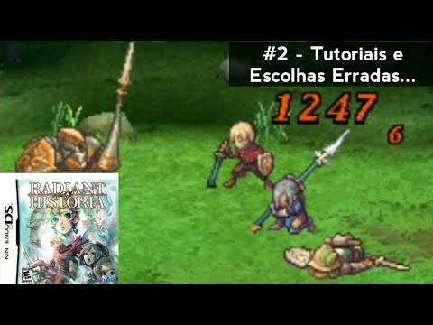 Radiant Historia (Nintendo DS) Walkthrough (Leg. em Por-BR) – #2 Tutoriais e Escolhas Erradas…