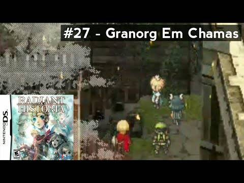 Radiant Historia (Nintendo DS) Walkthrough (Leg. Em Por-BR) – #27 Granorg Em Chamas