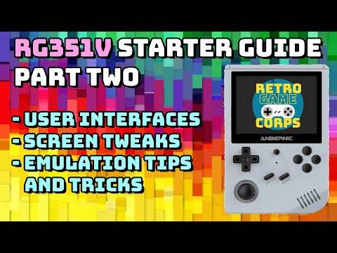 RG351V Starter Guide (Part 2/2)