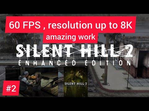 Silent Hill 2: Enhanced Edition gameplay walkthrough, 60fps 4k game resolution up to 8K, part.2