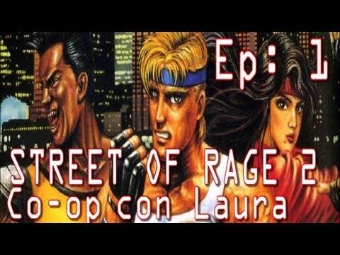 Streets of Rage 2  con Laura – co-op – ( Megadrive / Genesis ) Walkthrough – Ep 1: Brofist