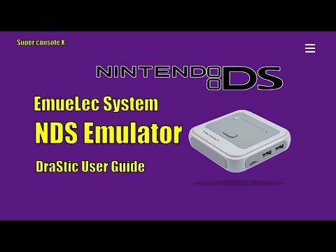 Super console X—— Emuelec System NDS Emulator DraStic User Guide